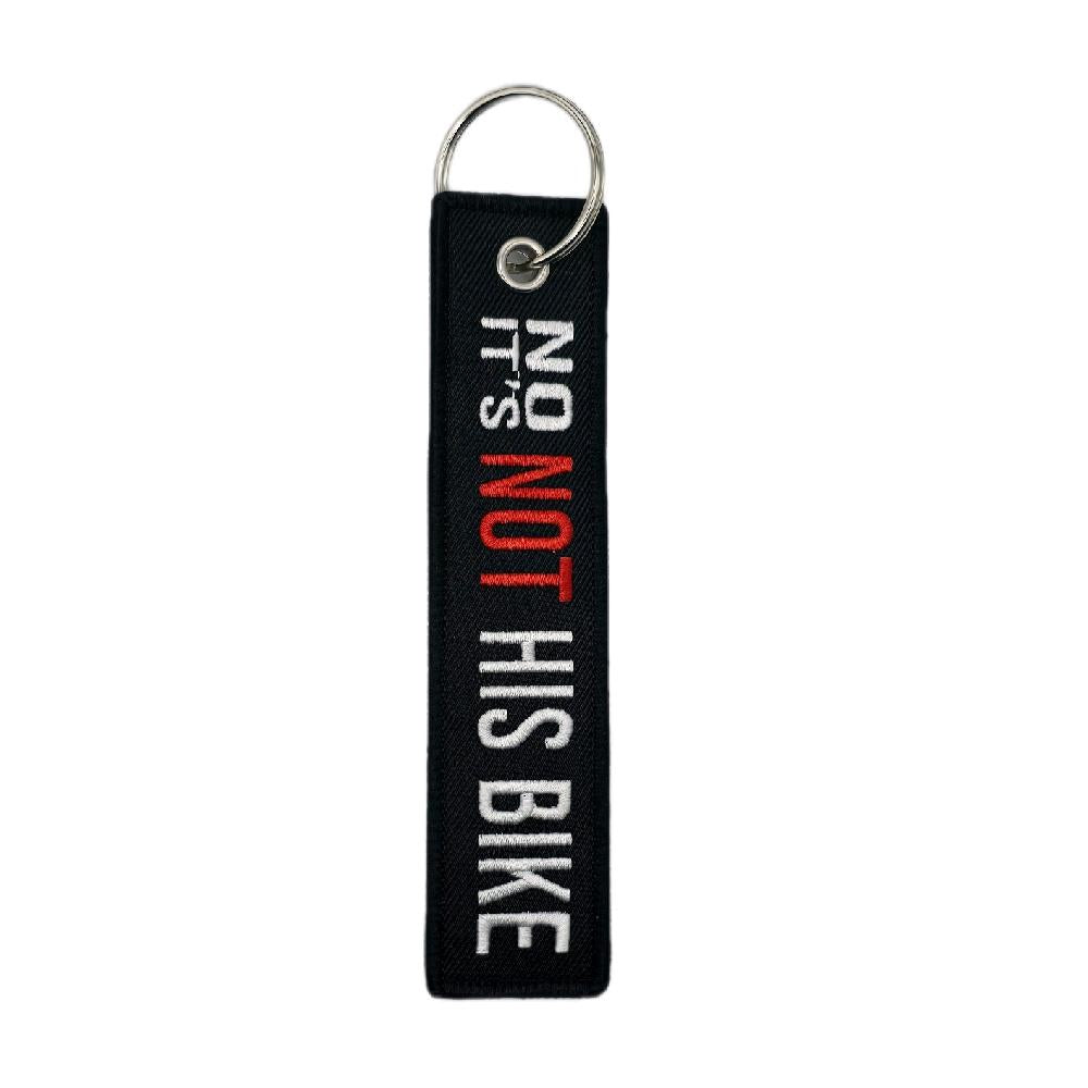 "No Its Not His Bike" KeyTag Keychain - Black